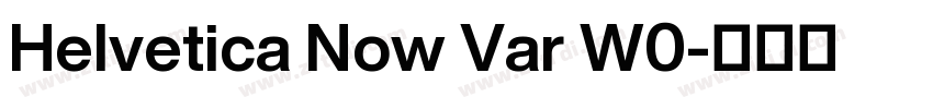 Helvetica Now Var W0字体转换